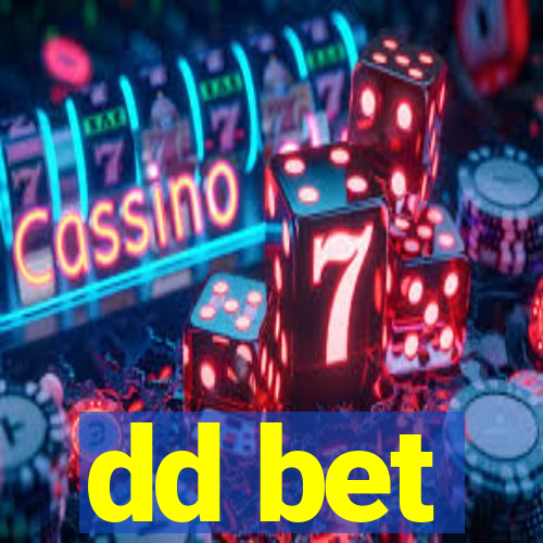 dd bet